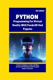 Python Programming For Virtual Reality With Panda3D And Pygame Python Programming For Virtual Reality With Panda3D And Pygame