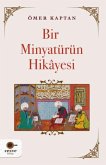Bir Minyatürün Hikayesi Bir Minyatürün Hikayesi