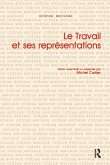 Le Travail et ses Representations