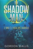 The Shadow Man - L'Oro è l'esca del Diavolo