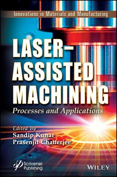 Laser-Assisted Machining (eBook, PDF) Laser-Assisted Machining (eBook, PDF)