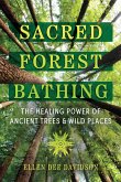 Sacred Forest Bathing (eBook, ePUB) Sacred Forest Bathing (eBook, ePUB)