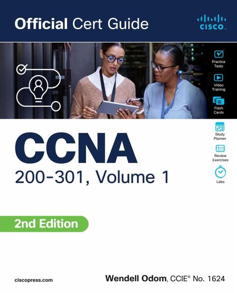 CCNA 200-301 Official Cert Guide, Volume 1 (eBook, PDF) CCNA 200-301 Official Cert Guide, Volume 1 (eBook, PDF)