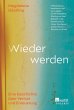 Wieder werden (eBook, ePUB) - Bild 1