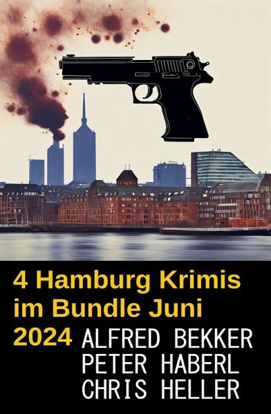 4 Hamburg Krimis im Bundle Juni 2024 (eBook, ePUB)