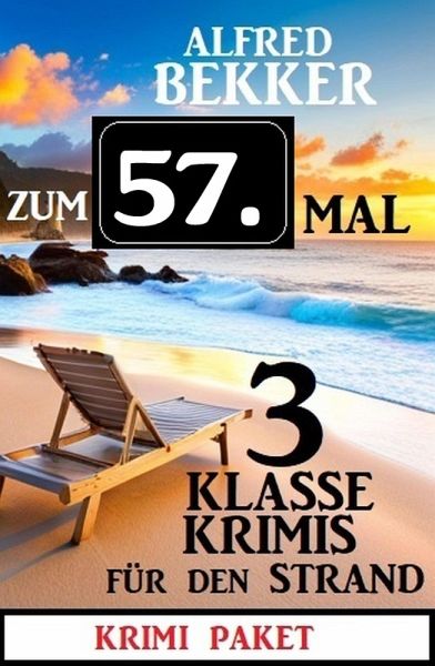 Zum 57. Mal 3 klasse Krimis für den Strand (eBook, ePUB)