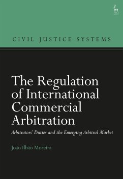 The Regulation of International Commercial Arbitration (eBook, ePUB) - Moreira, João Ilhão