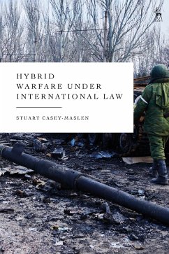 Hybrid Warfare under International Law (eBook, PDF) - Casey-Maslen, Stuart