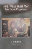 Fire Walk With Me (eBook, ePUB)