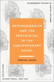 Metamodernism and the Postdigital in the Contemporary Novel (eBook, PDF) Metamodernism and the Postdigital in the Contemporary Novel (eBook, PDF)