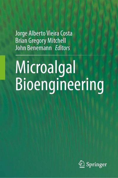 Microalgal Bioengineering (eBook, PDF) Microalgal Bioengineering (eBook, PDF)