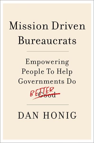 Mission Driven Bureaucrats (eBook, PDF)