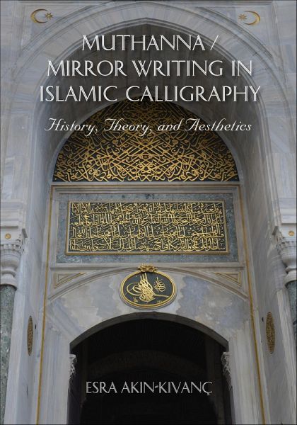 Muthanna/Mirror Writing in Islamic Calligraphy (eBook, ePUB)