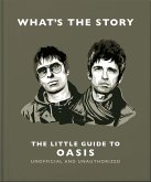 What's the Story: The Little Guide to Oasis (eBook, ePUB)