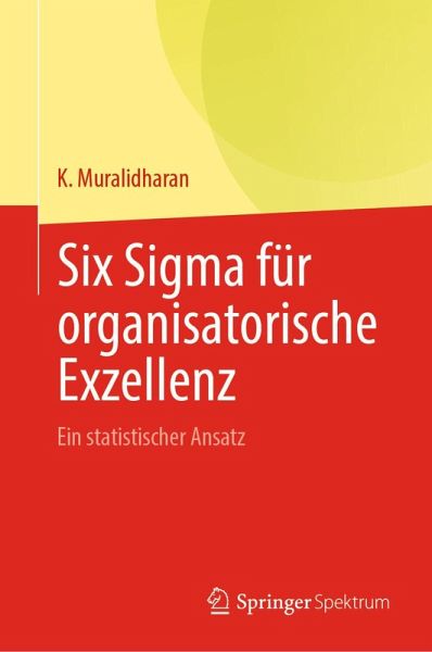 Six Sigma für organisatorische Exzellenz (eBook, PDF) Six Sigma für organisatorische Exzellenz (eBook, PDF)
