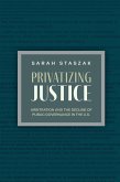 Privatizing Justice (eBook, ePUB)