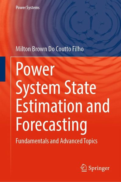 Power System State Estimation and Forecasting (eBook, PDF) Power System State Estimation and Forecasting (eBook, PDF)