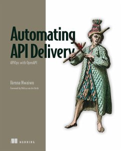Automating API Delivery (eBook, ePUB) - Nwaiwu, Ikenna