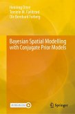 Bayesian Spatial Modelling with Conjugate Prior Models (eBook, PDF)