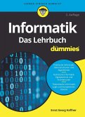 Informatik für Dummies, Das Lehrbuch (eBook, ePUB) Informatik für Dummies, Das Lehrbuch (eBook, ePUB)