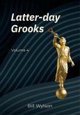 Latter-day Grooks 4 (eBook, ePUB) Latter-day Grooks 4 (eBook, ePUB)