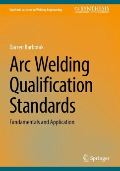 Arc Welding Qualification Standards (eBook, PDF) - Barborak, Darren