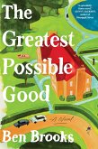 The Greatest Possible Good (eBook, ePUB)