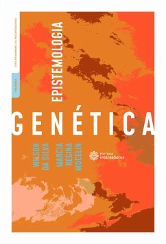 Epistemologia genética (eBook, ePUB) - Silva, Wilson da; Mocelin, Marcia Regina