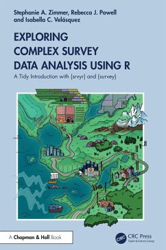 Exploring Complex Survey Data Analysis Using R (eBook, ePUB) - Zimmer, Stephanie; Powell, Rebecca; Velásquez, Isabella