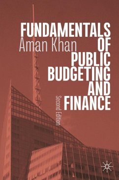 Fundamentals of Public Budgeting and Finance (eBook, PDF) - Khan, Aman