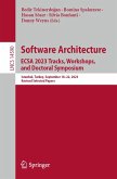Software Architecture. ECSA 2023 Tracks, Workshops, and Doctoral Symposium (eBook, PDF)