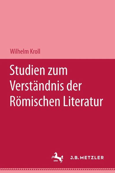 Studien zum Verständnis der Römischen Literatur (eBook, PDF) Studien zum Verständnis der Römischen Literatur (eBook, PDF)