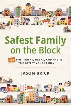 Safest Family on the Block (eBook, ePUB) - Brick, Jason