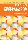 A School Leader's Guide to Leading Professional Development (eBook, ePUB)