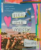 Bless the Messy (eBook, ePUB)