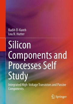 Silicon Components and Processes Self Study (eBook, PDF) - El-Kareh, Badih; Hutter, Lou N.