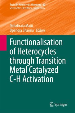 Functionalisation of Heterocycles through Transition Metal Catalyzed C-H Activation (eBook, PDF)