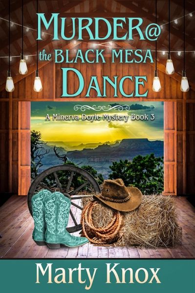 Murder @ the Black Mesa Dance (A Minerva Doyle Mystery, #3) (eBook, ePUB) Murder @ the Black Mesa Dance (A Minerva Doyle Mystery, #3) (eBook, ePUB)
