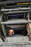 Underground Politics (eBook, ePUB) Underground Politics (eBook, ePUB)