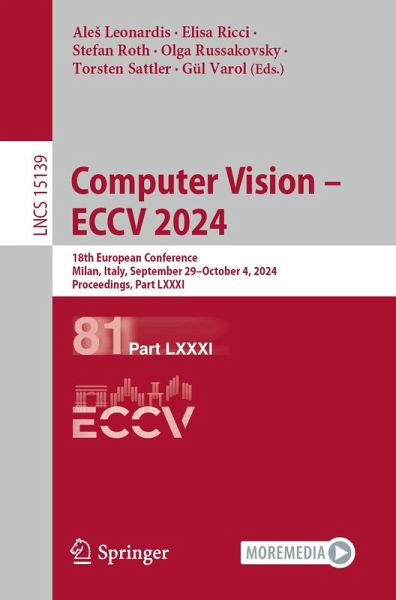 Computer Vision - ECCV 2024 (eBook, PDF) Computer Vision - ECCV 2024 (eBook, PDF)