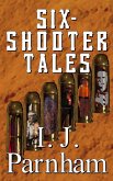 Six-shooter Tales (eBook, ePUB) Six-shooter Tales (eBook, ePUB)