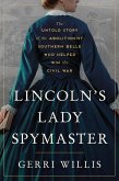 Lincoln's Lady Spymaster (eBook, ePUB)