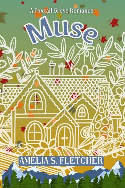 Muse: A Foxtail Grove Romance (eBook, ePUB) Muse: A Foxtail Grove Romance (eBook, ePUB)