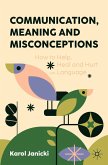 Communication, Meaning and Misconceptions (eBook, PDF)