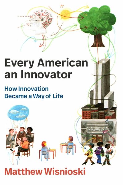 Every American an Innovator (eBook, ePUB) Every American an Innovator (eBook, ePUB)
