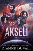 Der Akseli (Die Aldebarianische Allianz, #4) (eBook, ePUB) Der Akseli (Die Aldebarianische Allianz, #4) (eBook, ePUB)