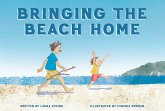 Bringing the Beach Home (eBook, ePUB) Bringing the Beach Home (eBook, ePUB)