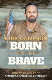 Born to Be Brave (eBook, ePUB) Born to Be Brave (eBook, ePUB)