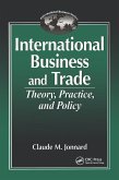 International Business and TradeTheory, Practice, and Policy (eBook, ePUB)
