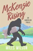 McKenzie Rising (eBook, ePUB) McKenzie Rising (eBook, ePUB)